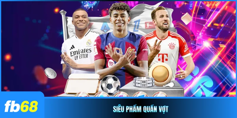 Siêu phẩm Quần vợt