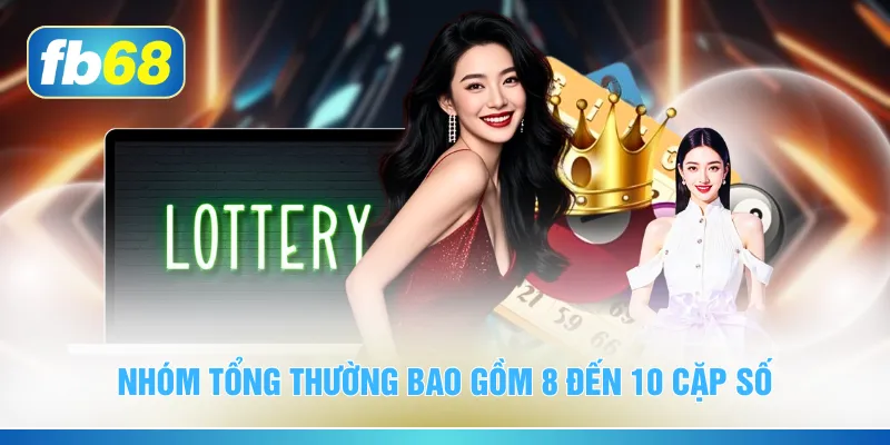 Nhóm tổng thường bao gồm 8 đến 10 cặp số 