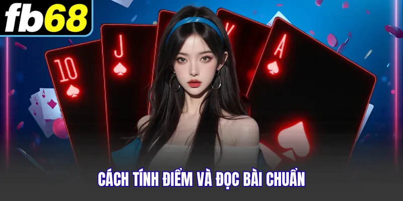 Cách tính điểm và đọc bài chuẩn