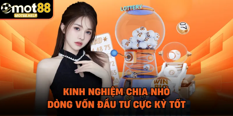 Kinh nghiệm chia nhỏ dòng vốn đầu tư cực kỳ tốt