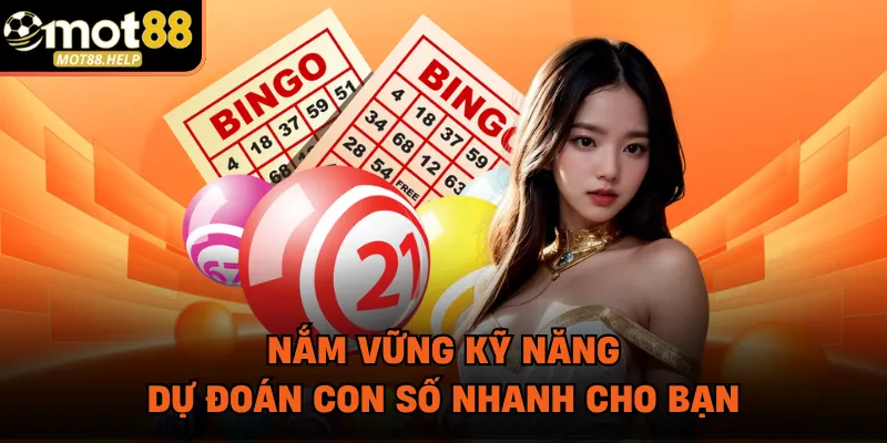 Nắm vững kỹ năng dự đoán con số nhanh cho bạn
