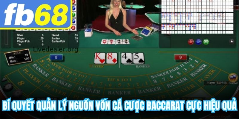 Bí quyết quản lý nguồn vốn cá cược baccarat cực hiệu quả