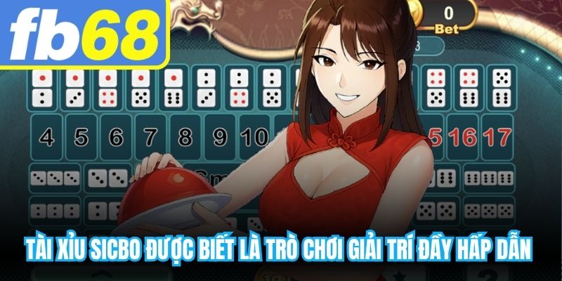 Tài xỉu sicbo được biết là trò chơi giải trí đầy hấp dẫn nhất năm 2026